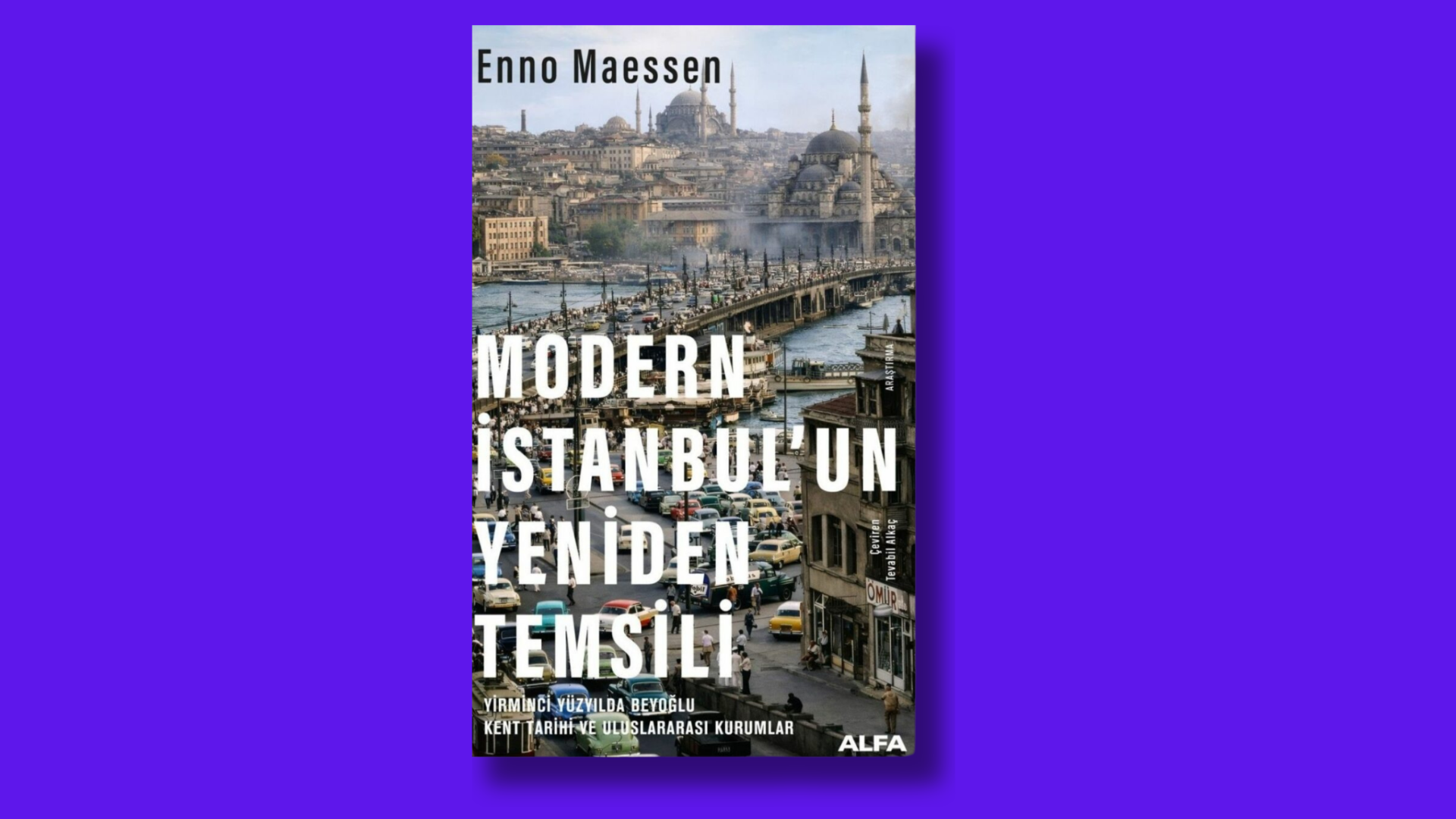 Modern İstanbul’un Yeniden Temsili